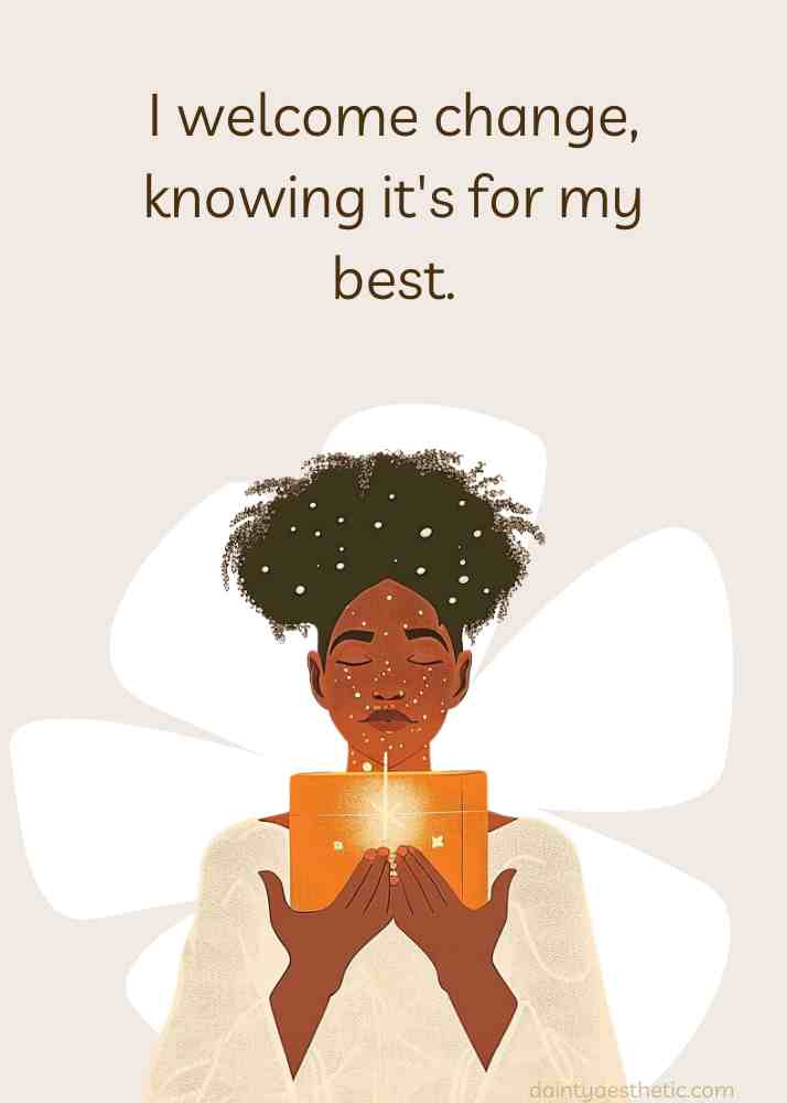 I welcome change, knowing it's for my best. affirmation card, aesthetic